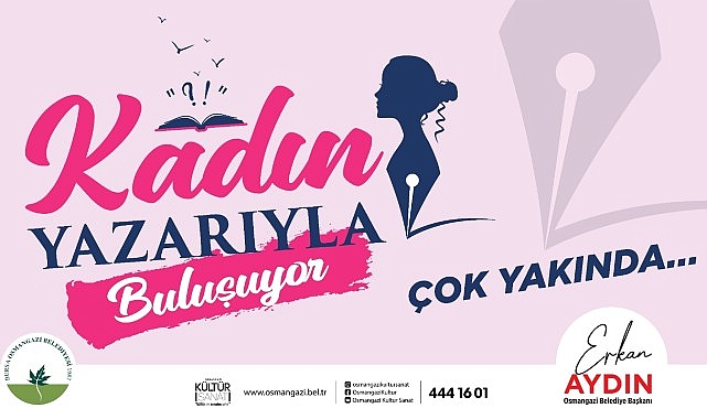 Osmangazili kadınlar &apos;Kadın Yazarıyla Buluşuyor'